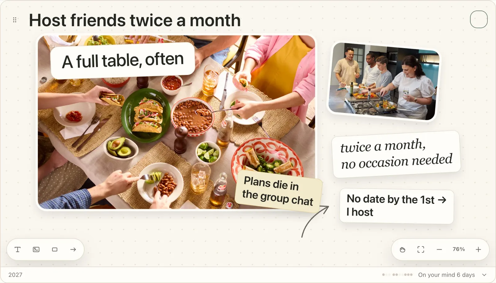 A Plannedo goal board 'Host friends twice a month': one large overhead photo of a shared meal with a card 'A full table, often' laid over it, friends cooking together, 'twice a month, no occasion needed' handwritten, a sticky note 'Plans die in the group chat' on the corner of the photo and a card 'No date by the 1st → I host', deadline 2027.